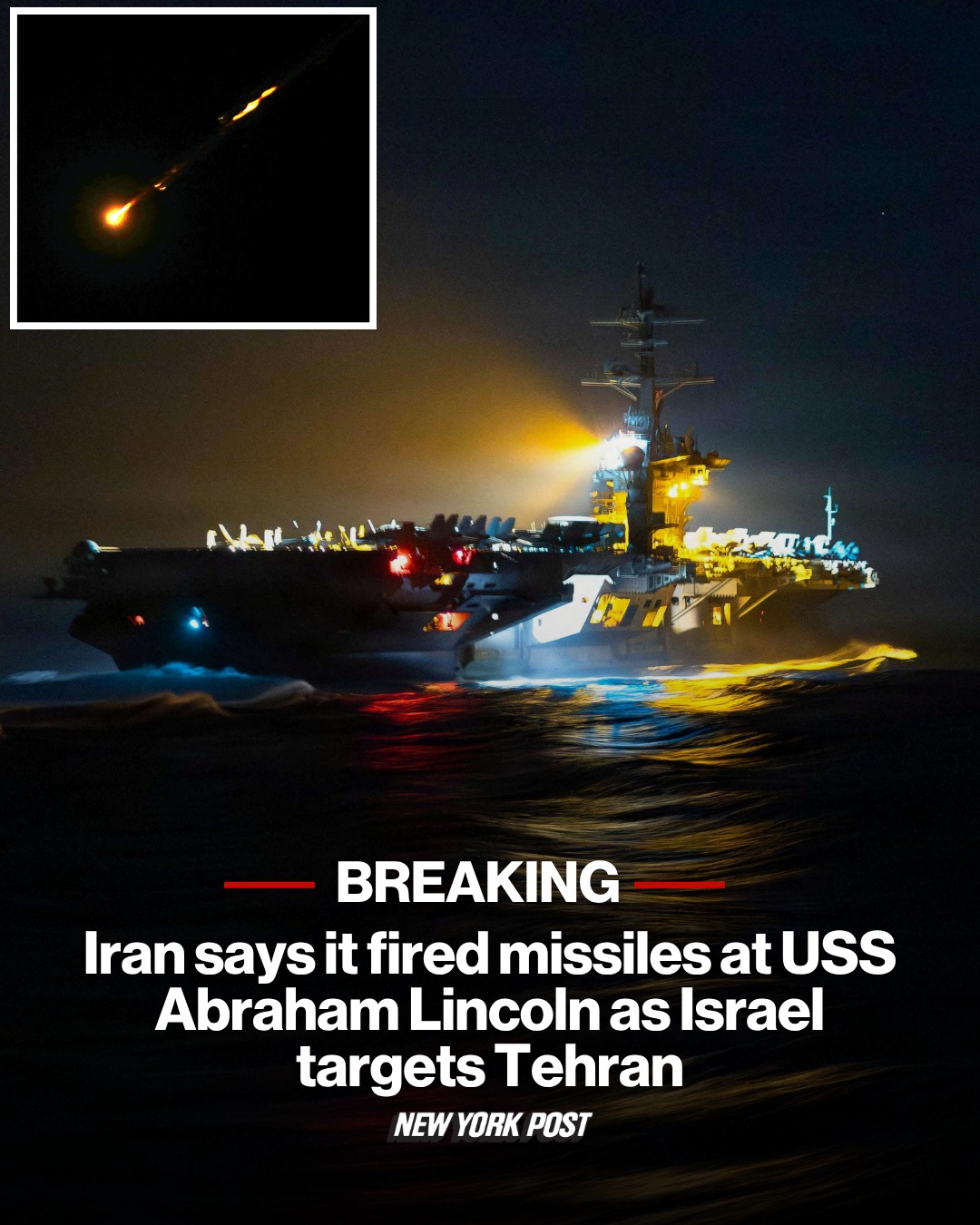 Iran says it fired missiles at USS Abraham Lincoln as Israel targets Tehran