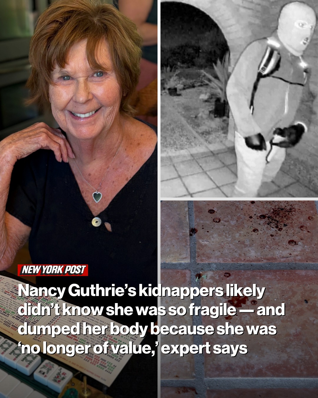 Nancy Guthrie’s kidnappers likely didn’t know she was so fragile — and dumped her body because she was ‘no longer of value,’ expert says