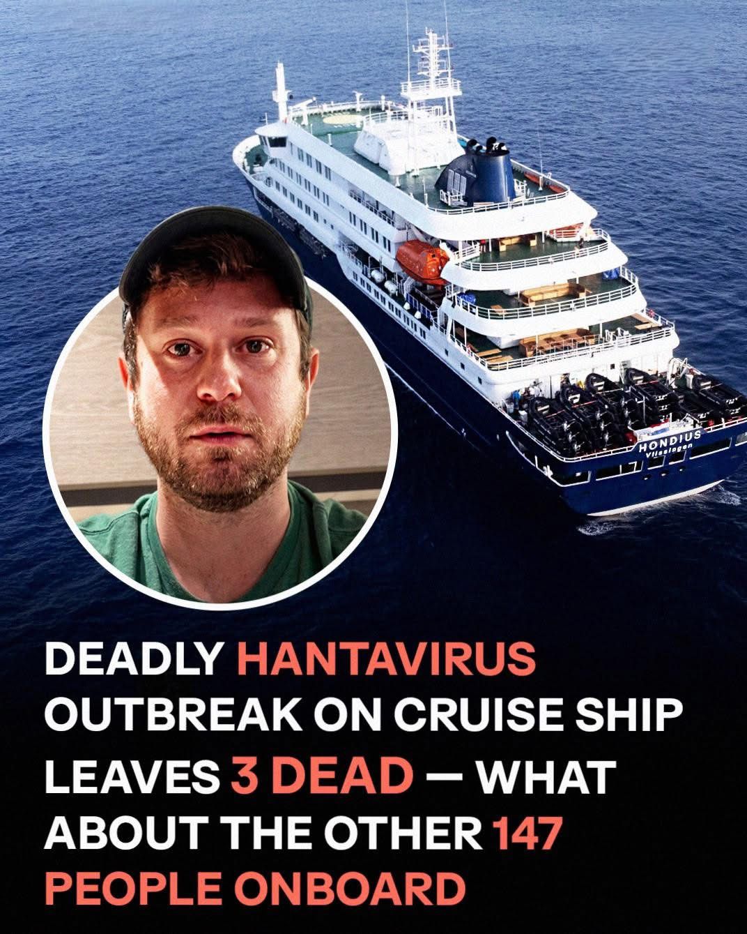 Suspected Hantavirus Outbreak Leaves Cruise Ship Passengers Trapped as Three Passed Away – Details